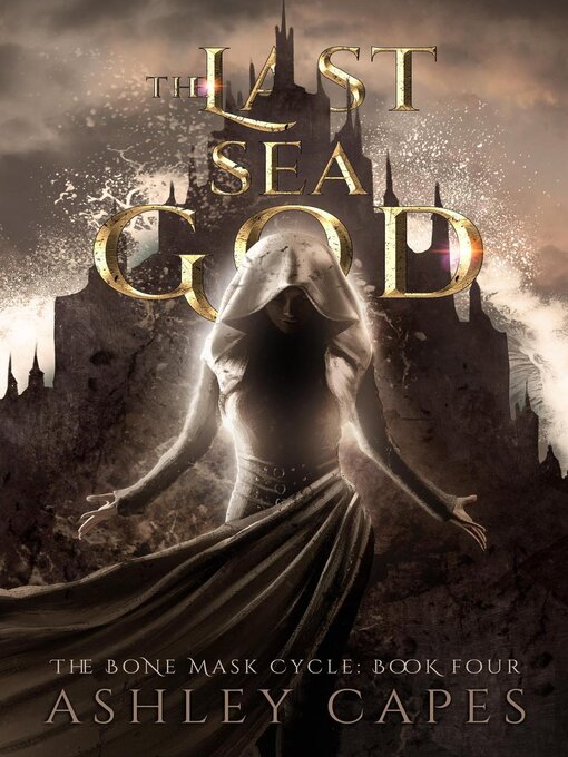 Title details for The Last Sea God by Ashley Capes - Available